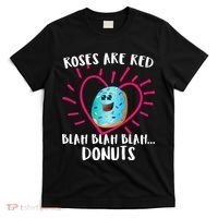 Funny Valentines Day Donuts Roses Are Red T-Shirt thumb 0