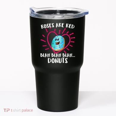 Funny Valentines Day Donuts Roses Are Red Tumbler
