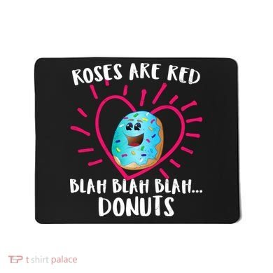 Funny Valentines Day Donuts Roses Are Red Mousepad