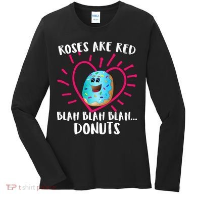 Funny Valentines Day Donuts Roses Are Red Women's Long Sleeve Shirt