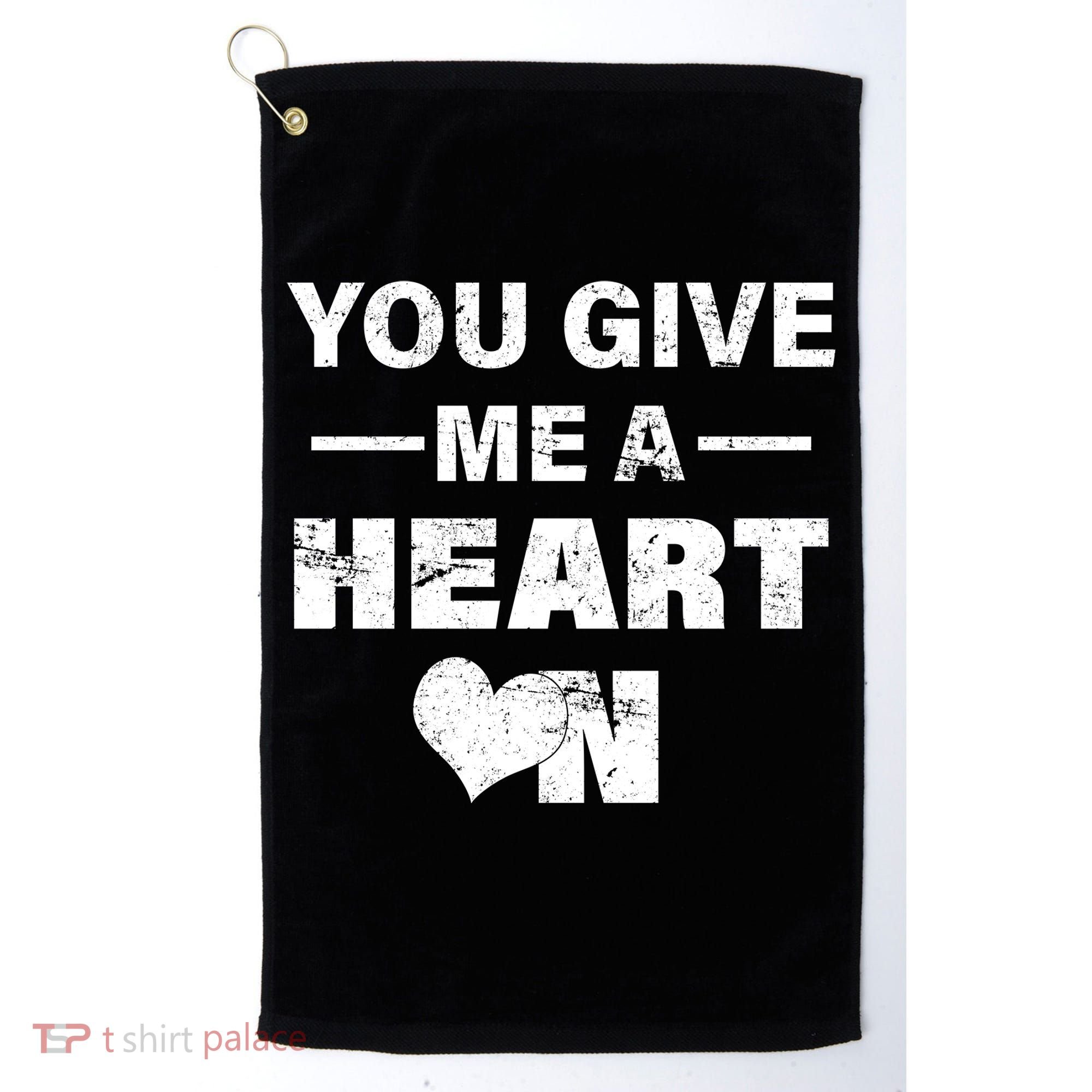 Funny Valentines Day Give Me A Heart On Golf Towel