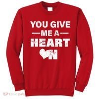 Funny Valentines Day Give Me A Heart On Sweatshirt thumb 0