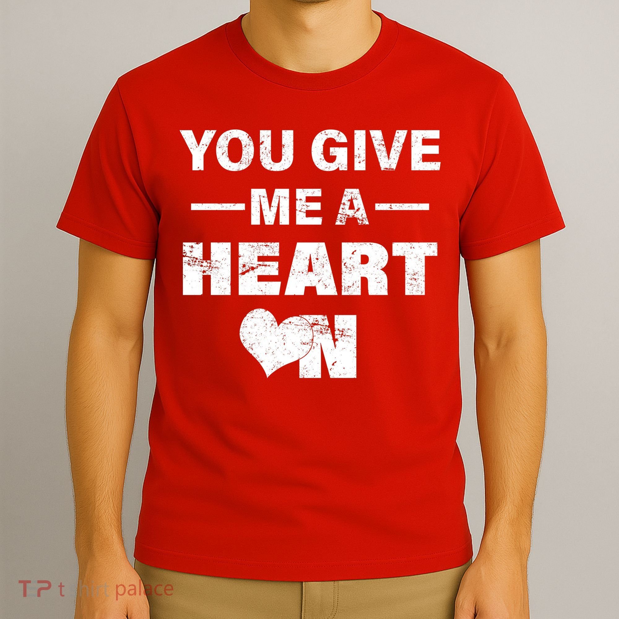 Funny Valentines Day Give Me A Heart On T-Shirt