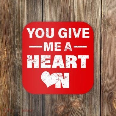 Funny Valentines Day Give Me A Heart On Coaster