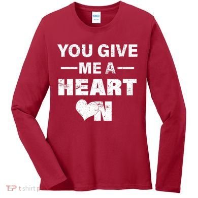 Funny Valentines Day Give Me A Heart On Women's Long Sleeve Shirt