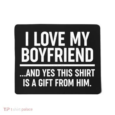 Funny Valentine's Day I Love My Boyfriend  Mousepad