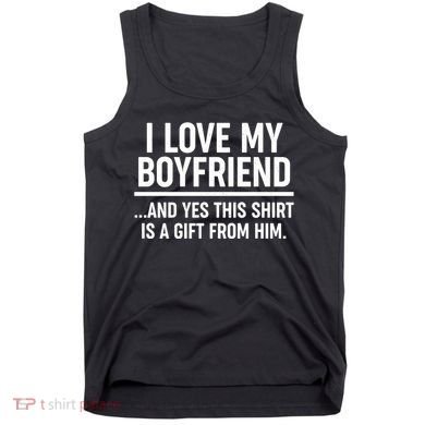Funny Valentine's Day I Love My Boyfriend  Tank Top