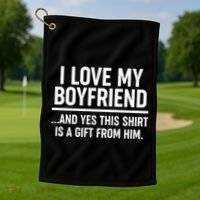 Funny Valentine's Day I Love My Boyfriend  Golf Towel thumb 1