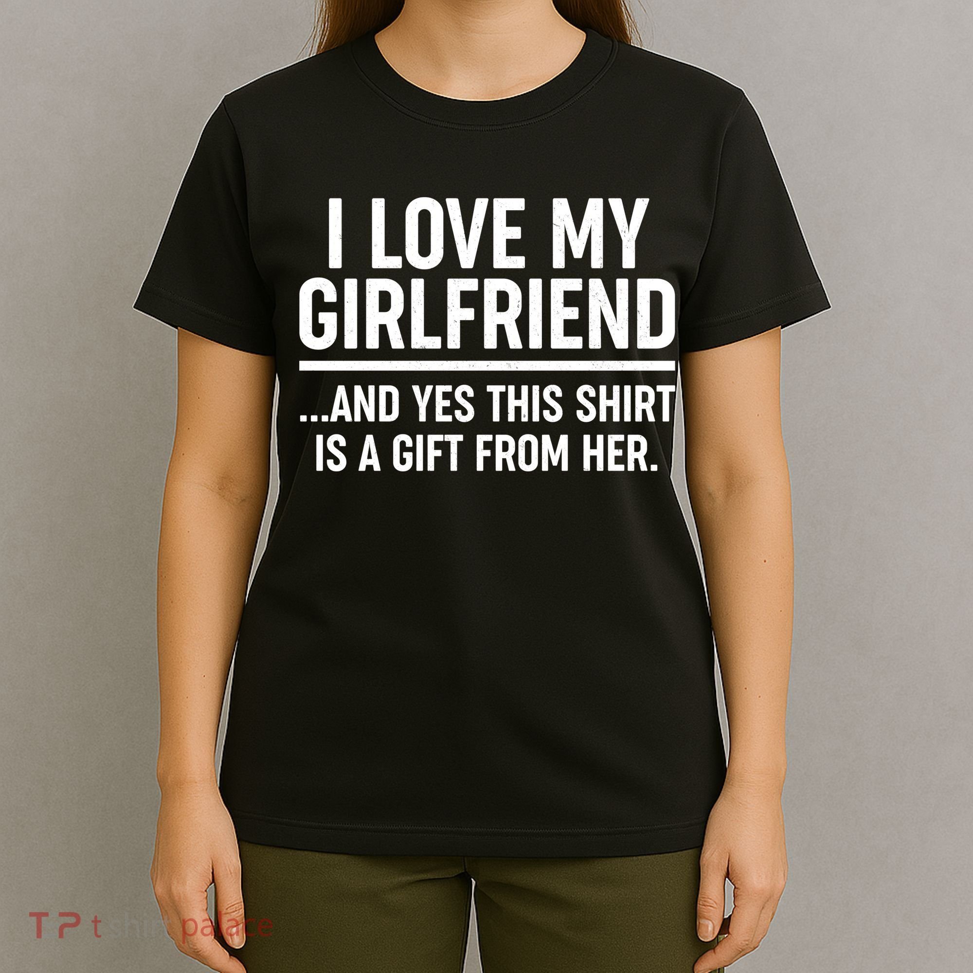 Funny Valentine's Day I Love My Girlfriend T-Shirt