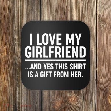 Funny Valentine's Day I Love My Girlfriend Coaster