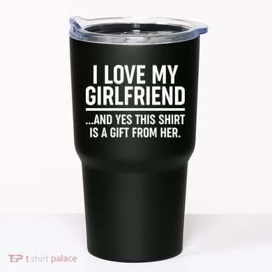 Funny Valentine's Day I Love My Girlfriend Tumbler