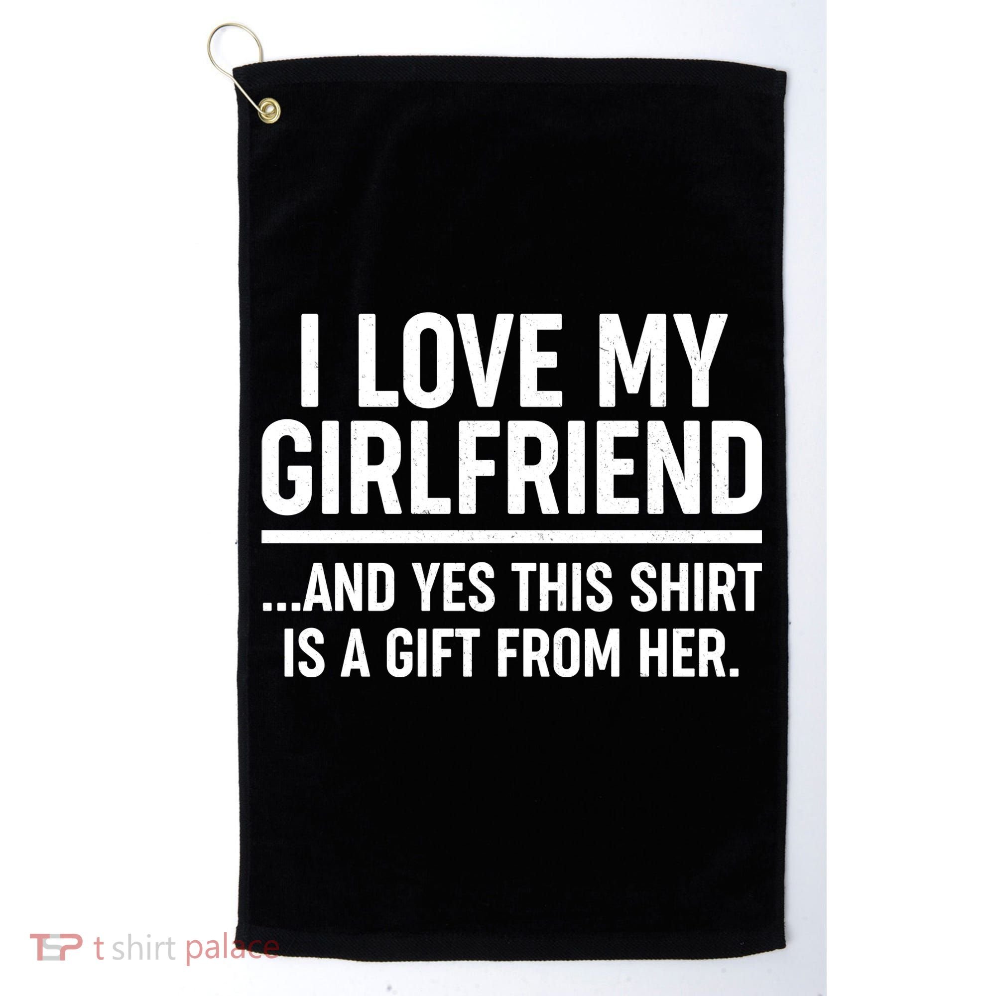 Funny Valentine's Day I Love My Girlfriend Golf Towel