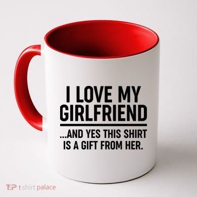 Funny Valentine's Day I Love My Girlfriend Coffee Mug