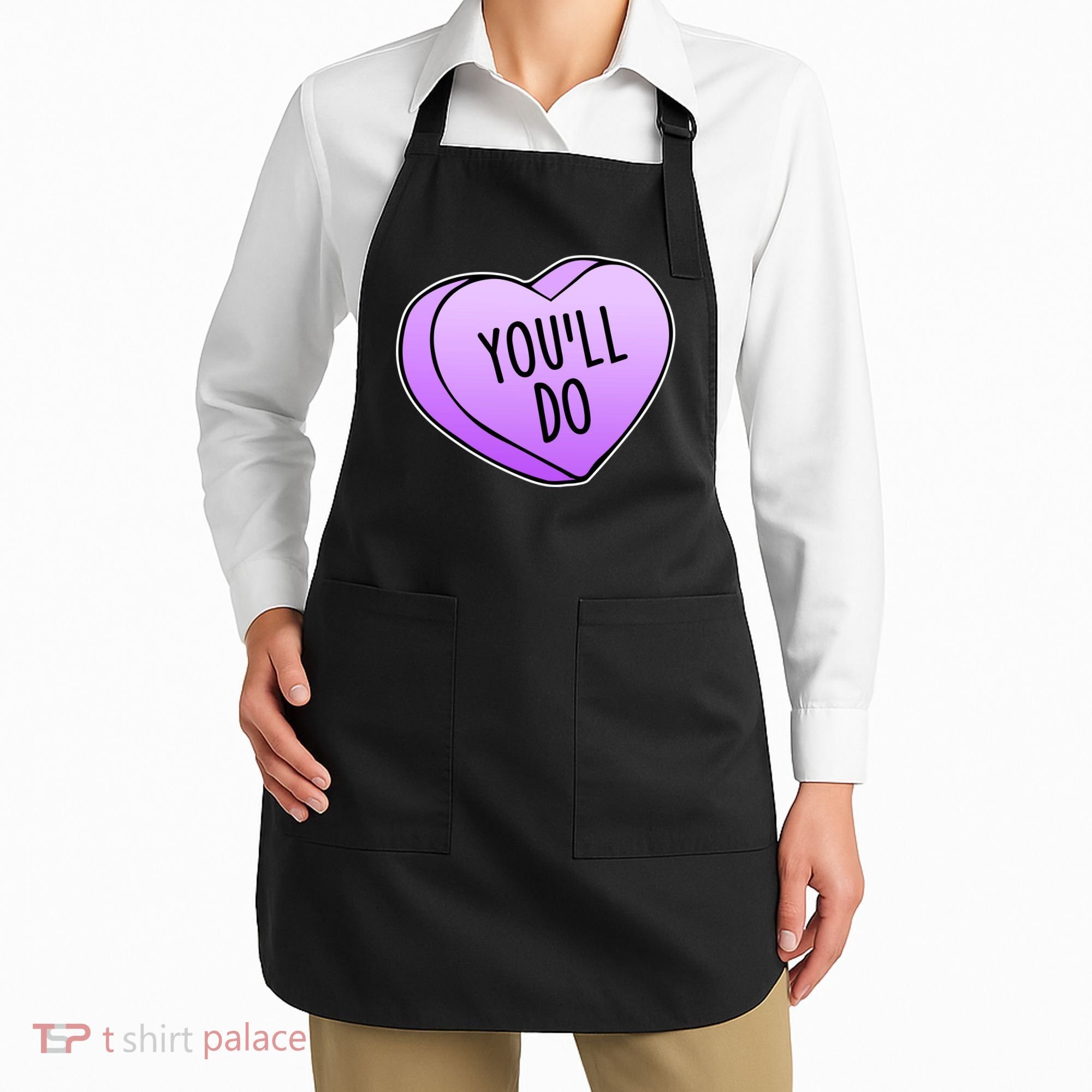 Funny Valentine's Day You'll Do Candy Heart Anti-Valentine Apron