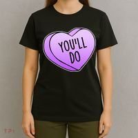 Funny Valentine's Day You'll Do Candy Heart Anti-Valentine T-Shirt thumb 4