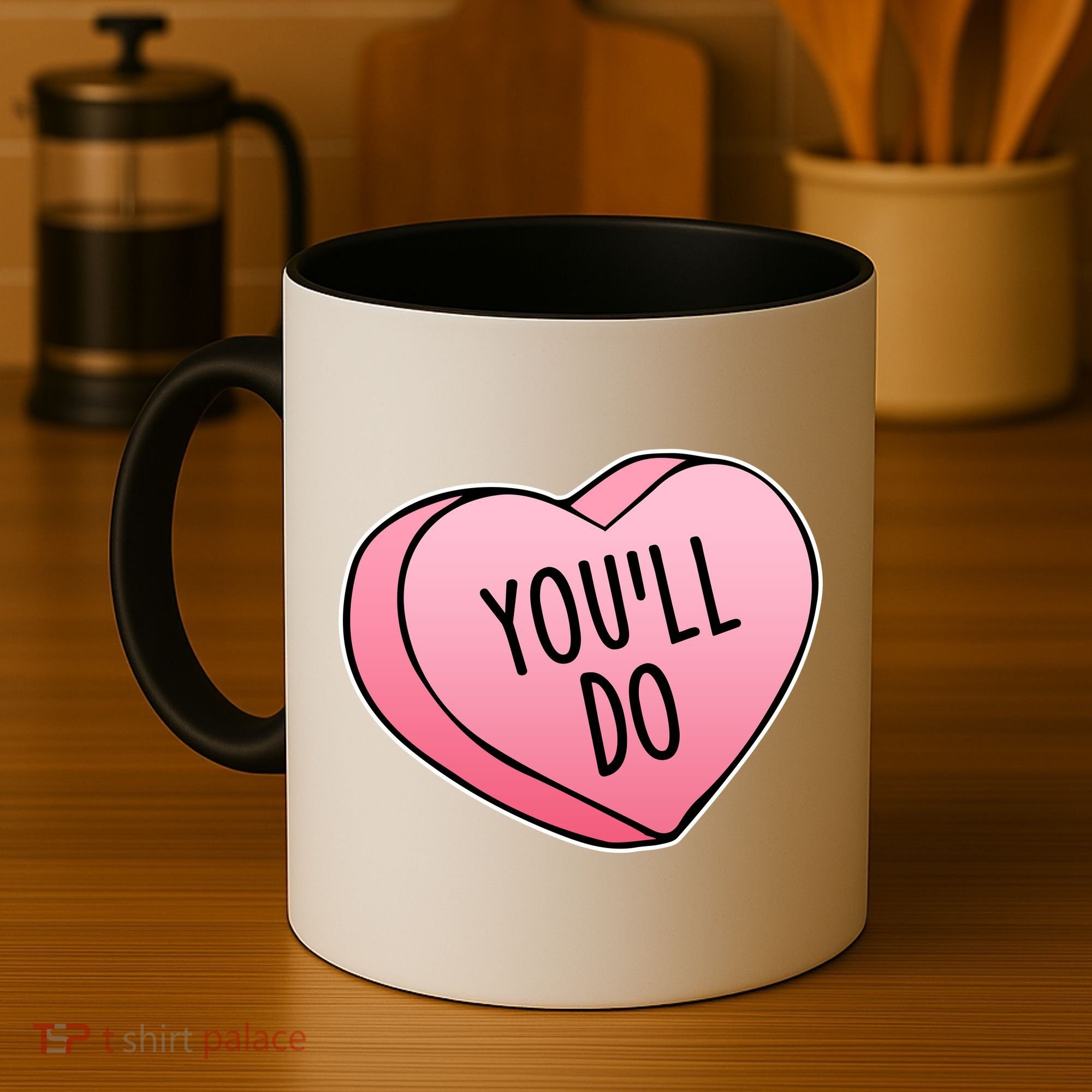 Funny Valentine's Day You'll Do Candy Heart Anti-Valentine Coffee Mug