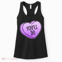 Funny Valentine's Day You'll Do Candy Heart Anti-Valentine Women's Tank Top thumb 0