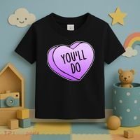 Funny Valentine's Day You'll Do Candy Heart Anti-Valentine Toddler T-Shirt thumb 3