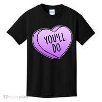 Funny Valentine's Day You'll Do Candy Heart Anti-Valentine Kids T-Shirt thumb 0