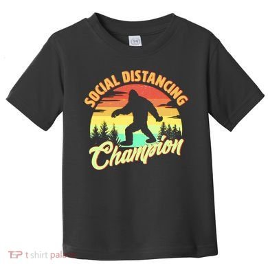 Funny Vintage Bigfoot Social Distancing Champion Toddler T-Shirt