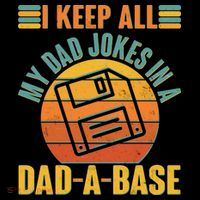 Funny Vintage I Keep All My Dad Jokes In A Dad-A-Base T-Shirt thumb 7