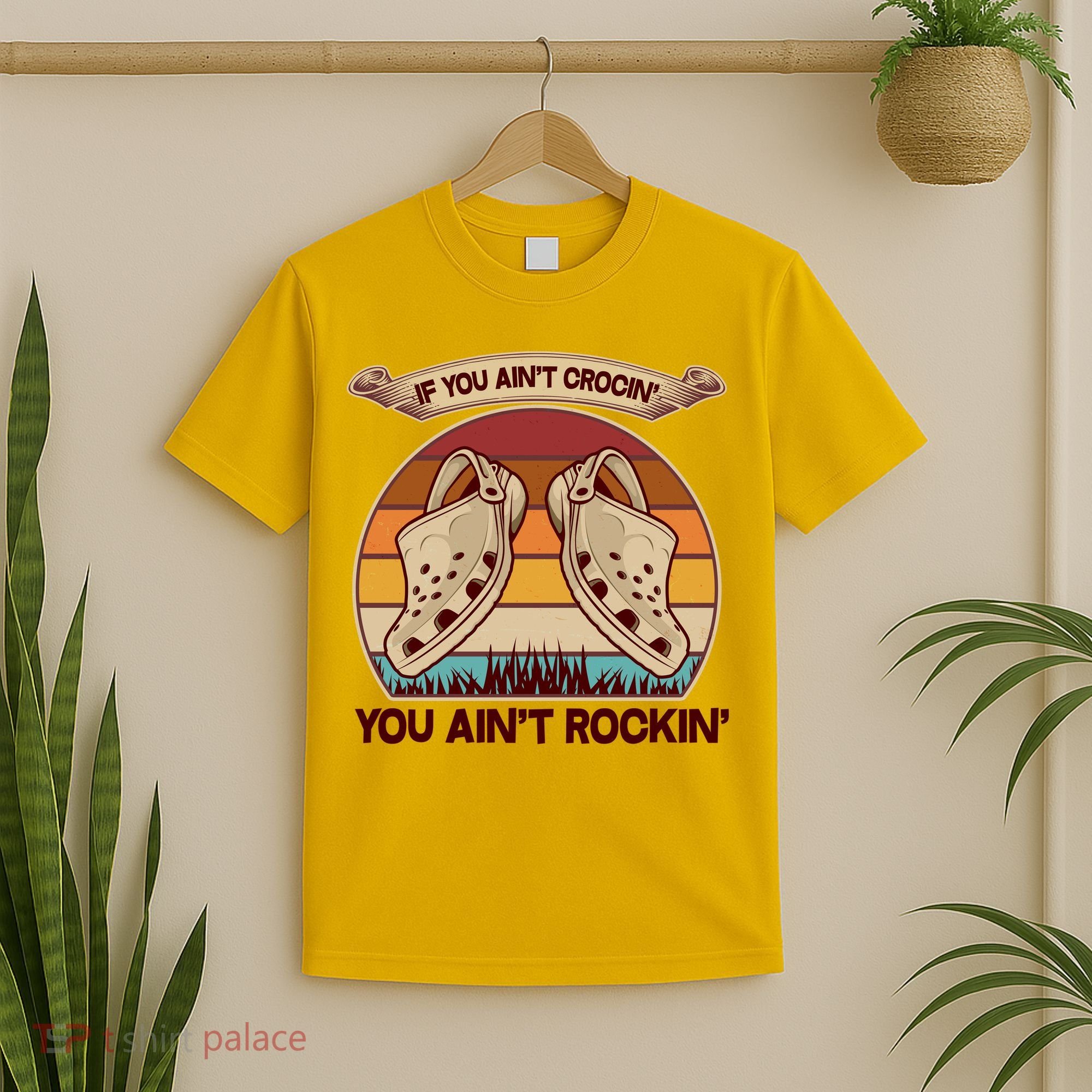 Funny Vintage If You Ain't Crocin' You Ain't Rockin T-Shirt