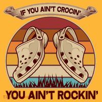 Funny Vintage If You Ain't Crocin' You Ain't Rockin T-Shirt thumb 7
