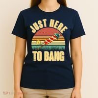 Funny Vintage Just Here To Bang July 4th T-Shirt thumb 4
