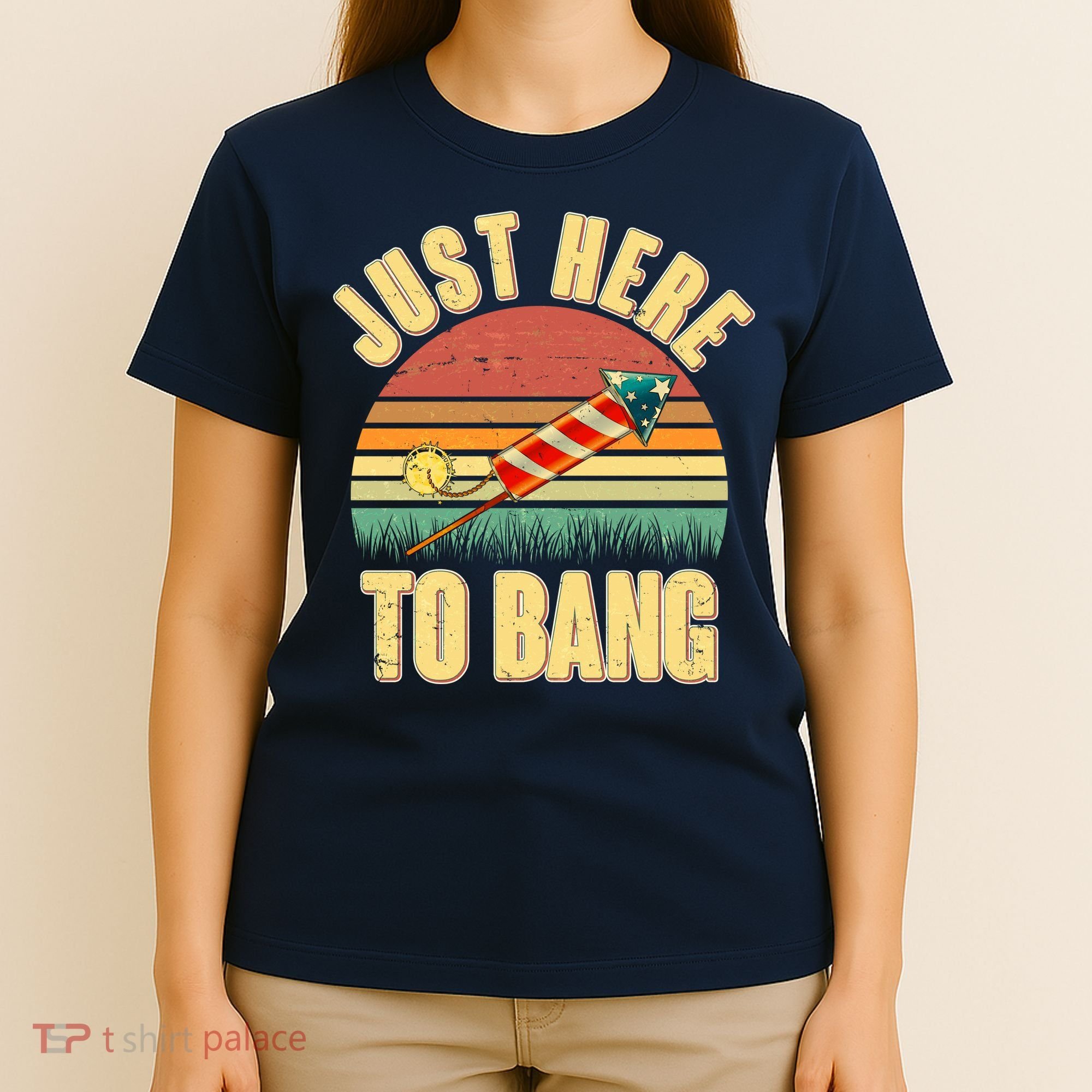 Funny Vintage Just Here To Bang July 4th T-Shirt