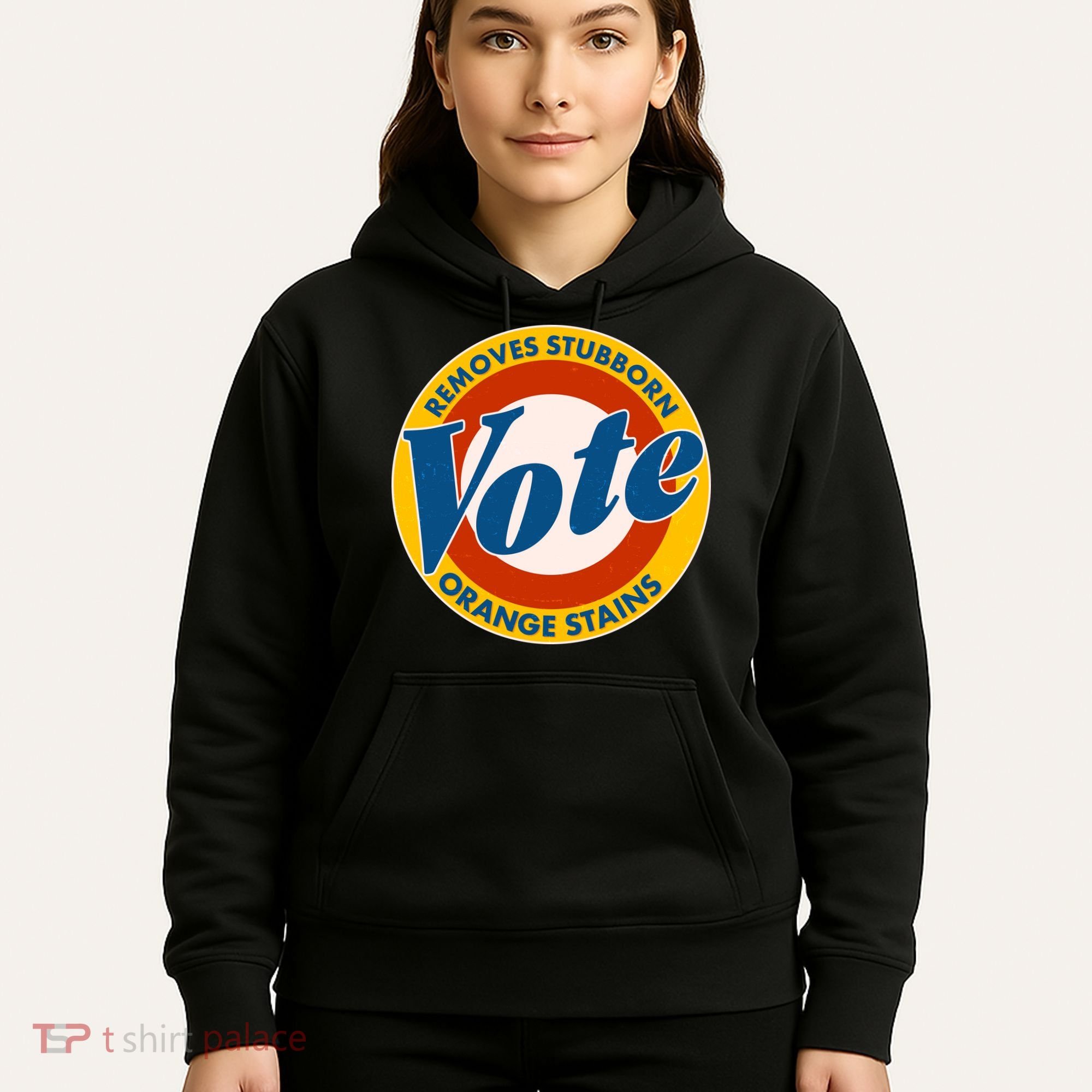Funny VOTE Removes Stubborn Orange Stains Hoodie
