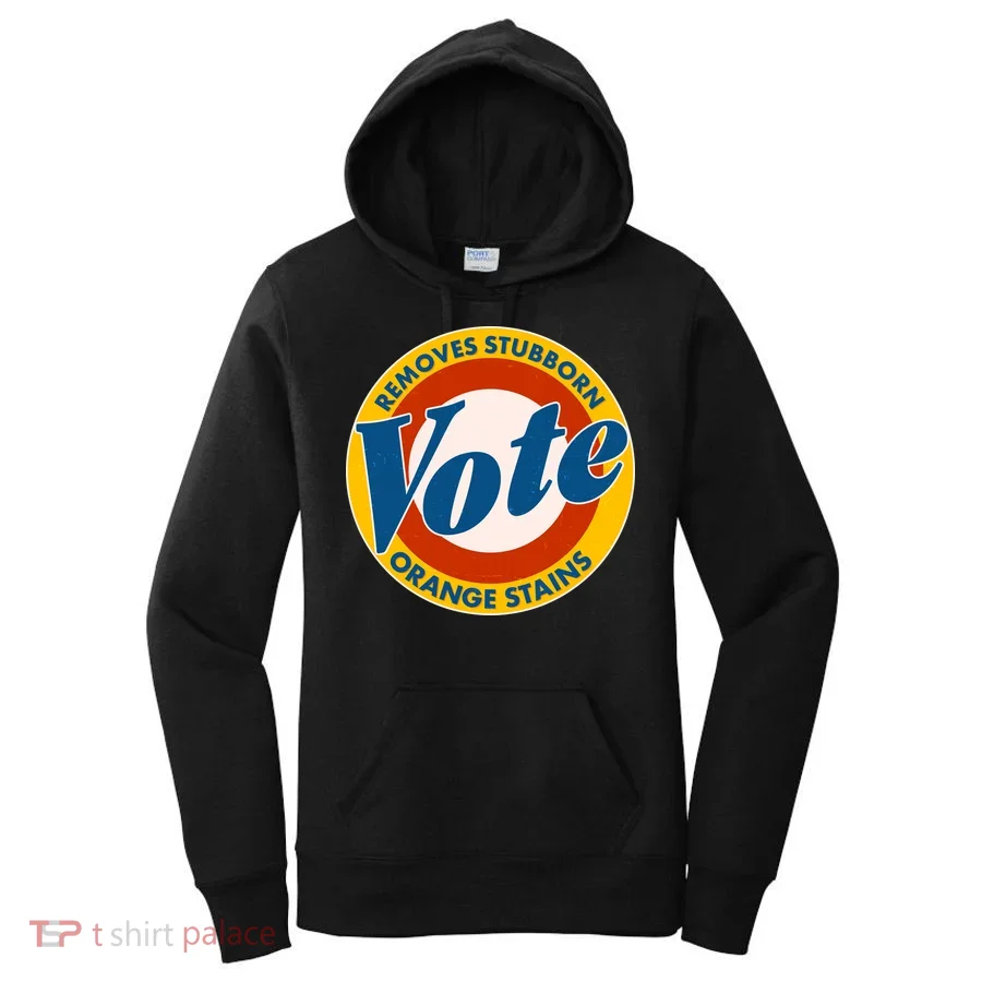 Funny VOTE Removes Stubborn Orange Stains Women's Hoodie
