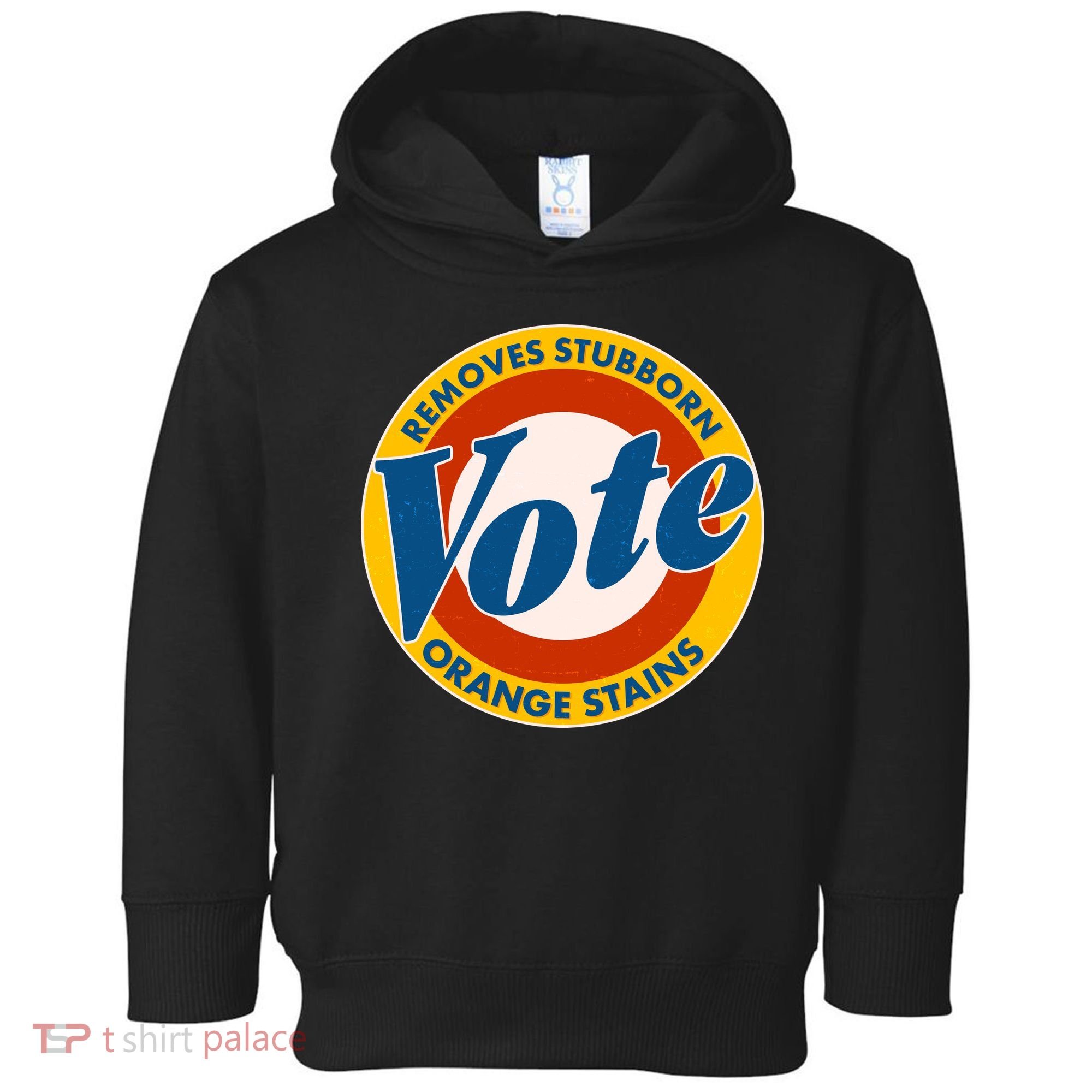 Funny VOTE Removes Stubborn Orange Stains Toddler Hoodie