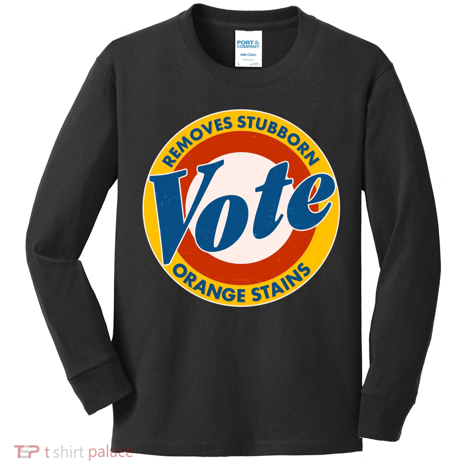 Funny VOTE Removes Stubborn Orange Stains Kids Long Sleeve Shirt