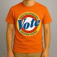 Funny VOTE Removes Stubborn Orange Stains T-Shirt thumb 3