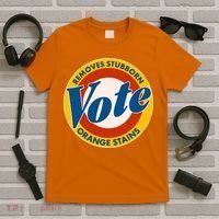 Funny VOTE Removes Stubborn Orange Stains T-Shirt thumb 5