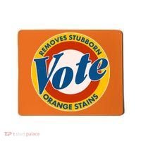 Funny VOTE Removes Stubborn Orange Stains Mousepad thumb 0