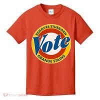 Funny VOTE Removes Stubborn Orange Stains Kids T-Shirt thumb 0