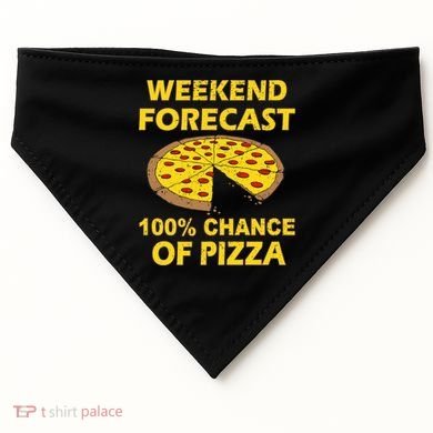Funny Weekend Forecast 100 Percent Chance Of Pizza USA-Made Doggie Bandana