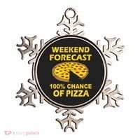 Funny Weekend Forecast 100 Percent Chance Of Pizza Ornament thumb 0