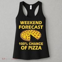 Funny Weekend Forecast 100 Percent Chance Of Pizza Women's Tank Top thumb 3