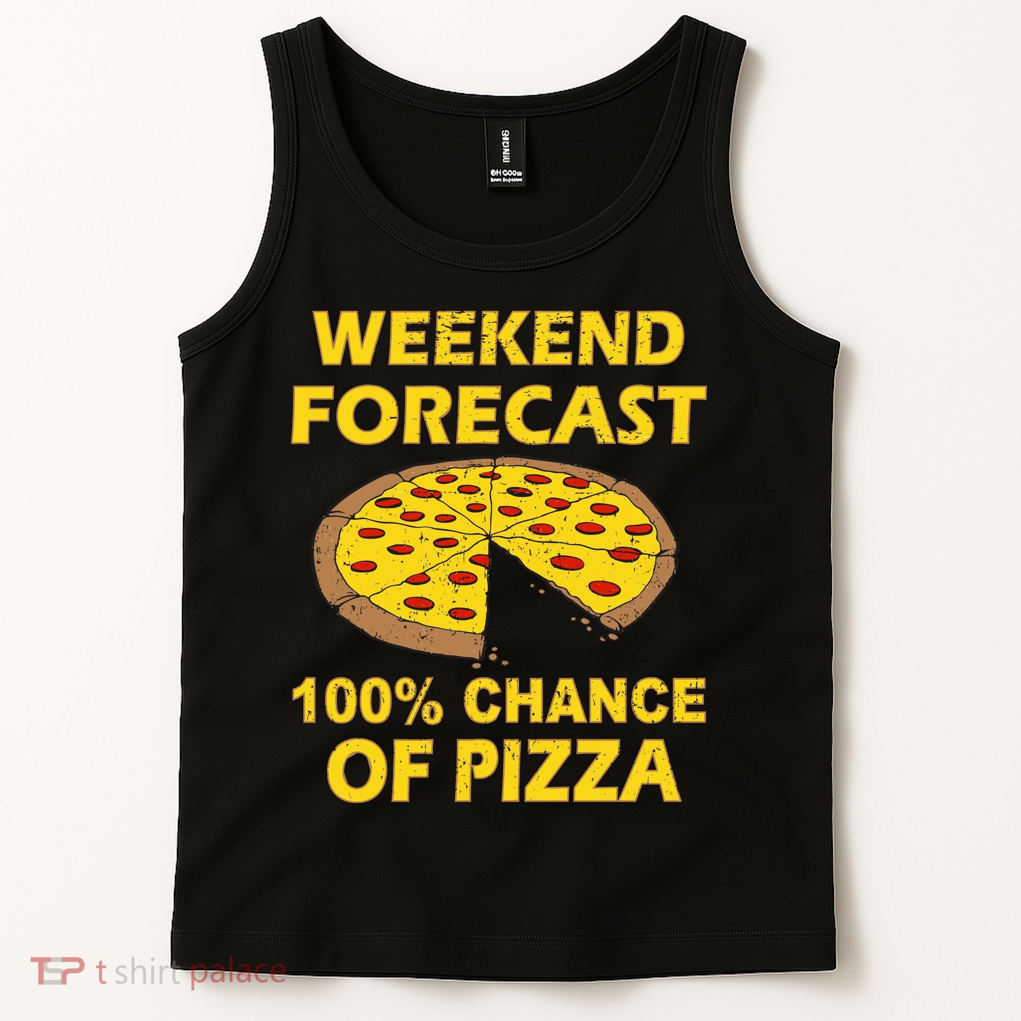 Funny Weekend Forecast 100 Percent Chance Of Pizza Tank Top