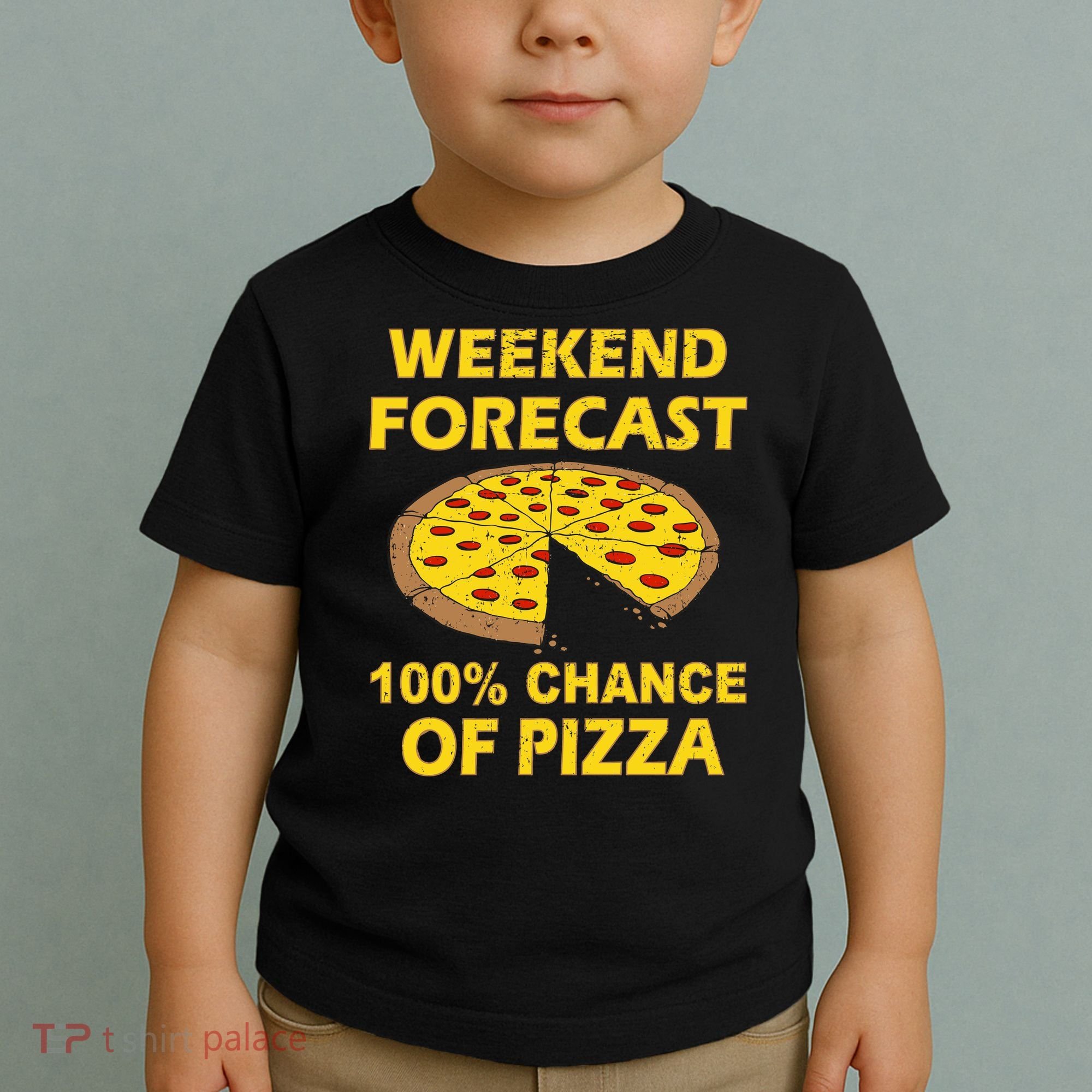 Funny Weekend Forecast 100 Percent Chance Of Pizza Toddler T-Shirt
