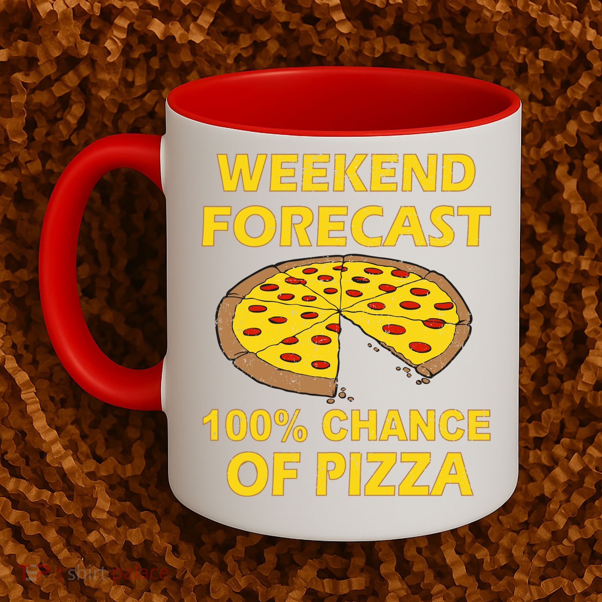 Funny Weekend Forecast 100 Percent Chance Of Pizza Coffee Mug