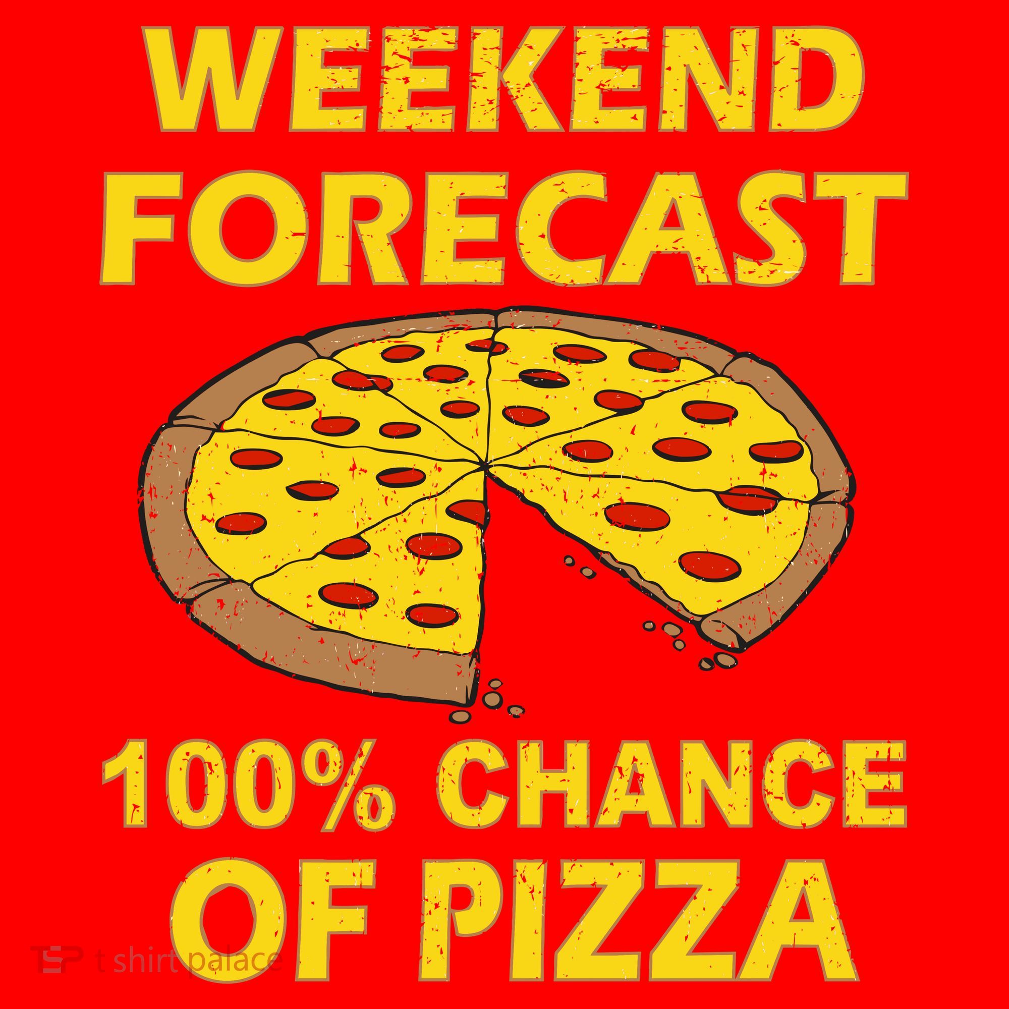Funny Weekend Forecast 100 Percent Chance Of Pizza Santa Hat