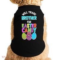Funny Will Trade Brother For Easter Candy Doggie Tank thumb 0