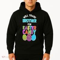 Funny Will Trade Brother For Easter Candy Hoodie thumb 2