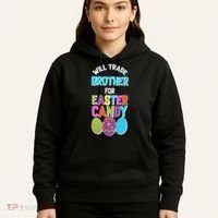 Funny Will Trade Brother For Easter Candy Hoodie thumb 5