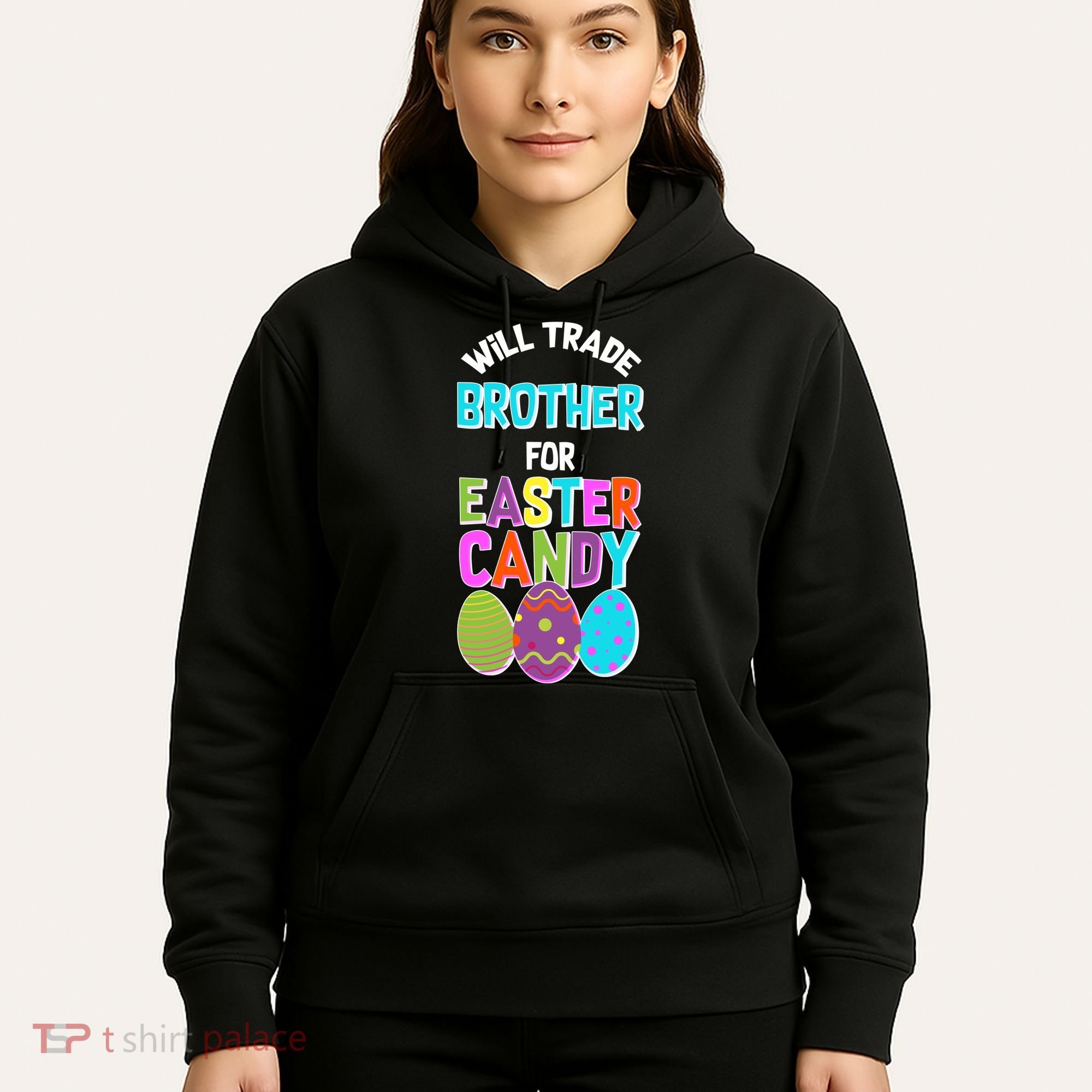 Funny Will Trade Brother For Easter Candy Hoodie
