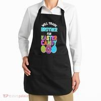 Funny Will Trade Brother For Easter Candy Apron thumb 2