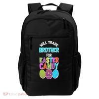 Funny Will Trade Brother For Easter Candy Backpack thumb 0